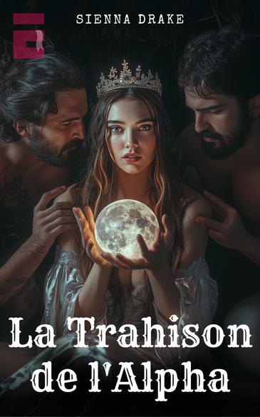 La Trahison de l'Alpha