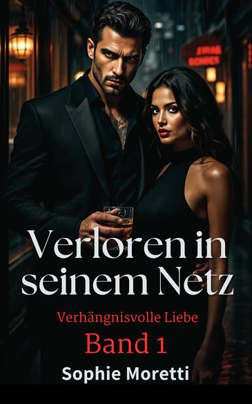 Band 1: Verloren in seinem Netz